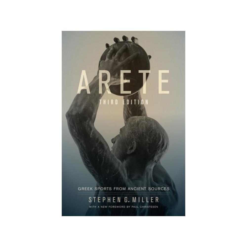 Miller, Stephen G, Arete: Greek Sports from Ancient Sources, 9780520274334, University of California Press, 3rd 12, History, Books